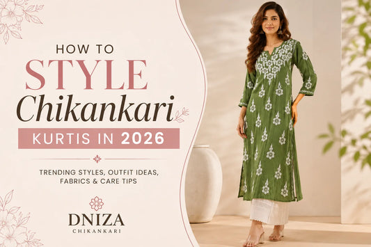 How to Style chikankari kurtis in 2026